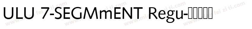 ULU 7-SEGMmENT Regu字体转换